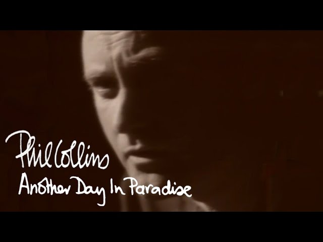 Phil Collins – Another Day In Paradise – teledysk