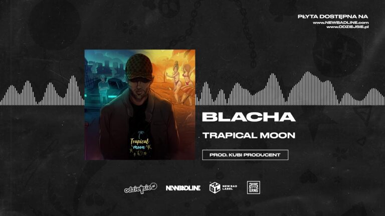 BLACHA – Trapical Moon – teledysk