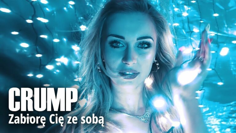 CRUMP – ZABIORĘ CIĘ ZE SOBĄ – teledysk