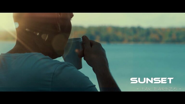 SUNSET – TAK BARDZO – teledysk