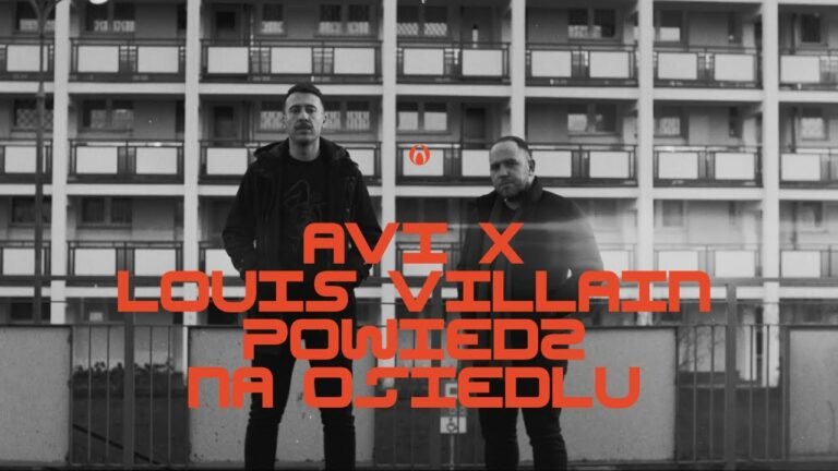 Avi, Louis Villain – Powiedz na osiedlu (Remix) – teledysk