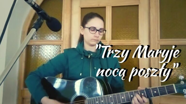 Schola Adonai – Anna Jędrzejewska — Trzy Maryje nocą poszły – teledysk