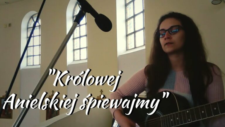 Schola Adonai – Anna Jędrzejewska — Królowej Anielskiej śpiewajmy (z gitarą) – teledysk