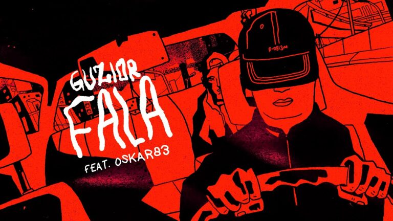 GUZIOR, Oskar83 – F A L A – teledysk