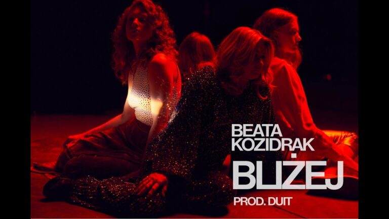 Beata Kozidrak, Duit – Bliżej – Miasto Muzyka – teledysk