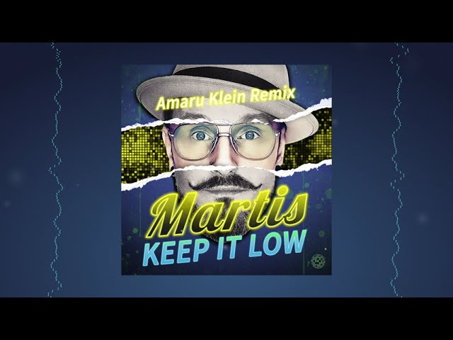 Martis – Keep It Low (Amaru Klein Remix) – teledysk