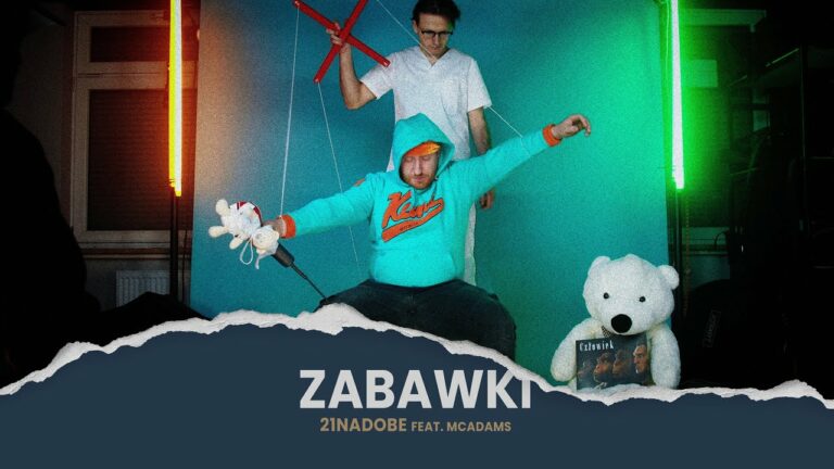 21NADOBE, McAdams – Zabawki – teledysk