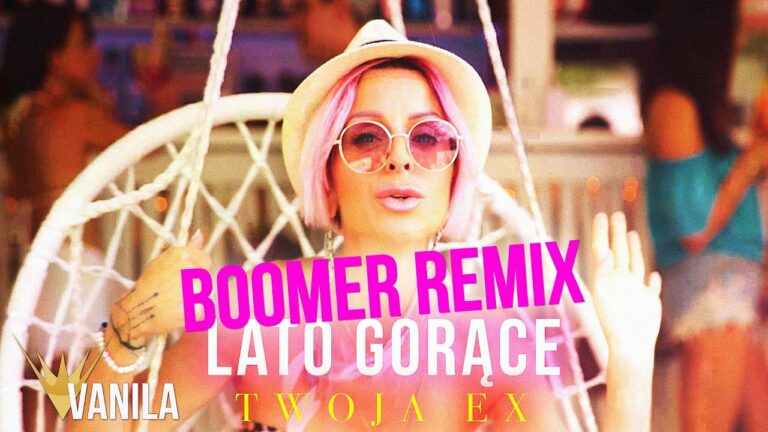 Zeja – Lato Gorące (BOOMER REMIX) – teledysk