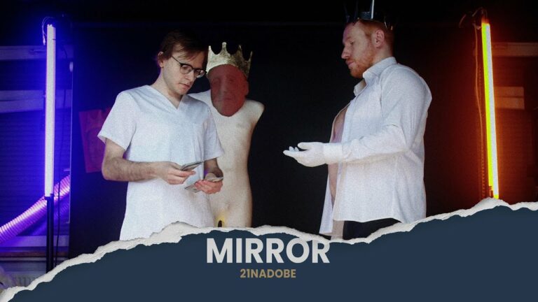 21NADOBE – Mirror – teledysk