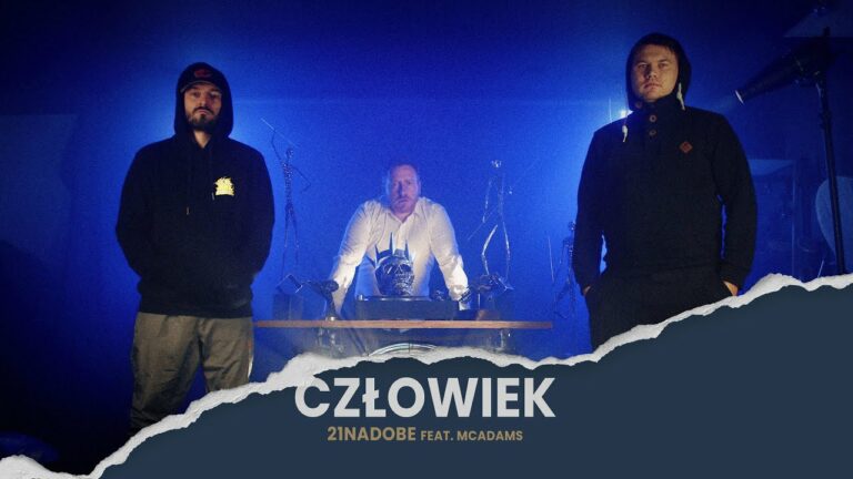 21NADOBE, McAdams – Człowiek – teledysk