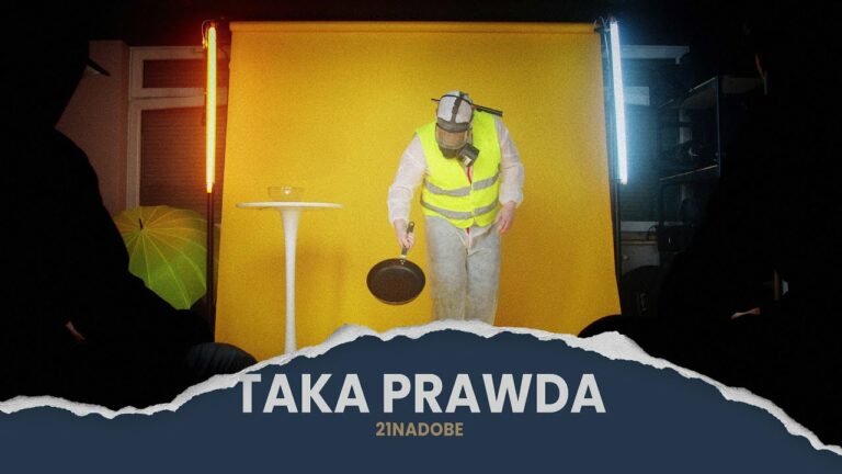 21NADOBE – Taka prawda – teledysk