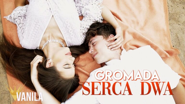 GROMADA – Serca Dwa – teledysk