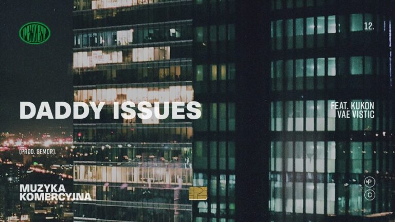 Pezet, Kukon, Vae Vistic – Daddy Issues – teledysk