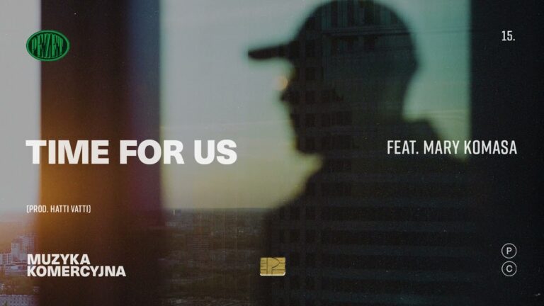 Pezet, Mary Komasa – Time For Us – teledysk