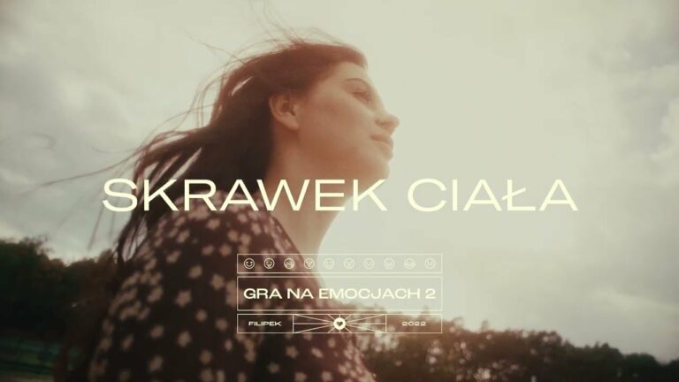 Filipek – Skrawek Ciała – teledysk