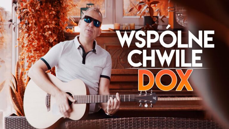 DOX – Wspólne chwile – teledysk