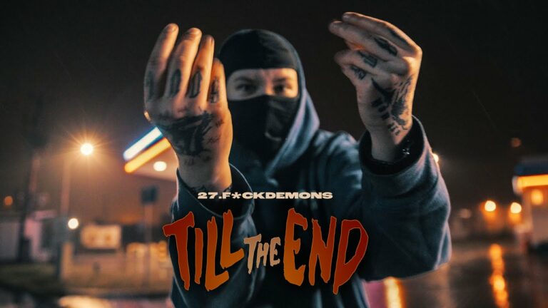 27.F*CKDEMONS – TILL THE END – teledysk