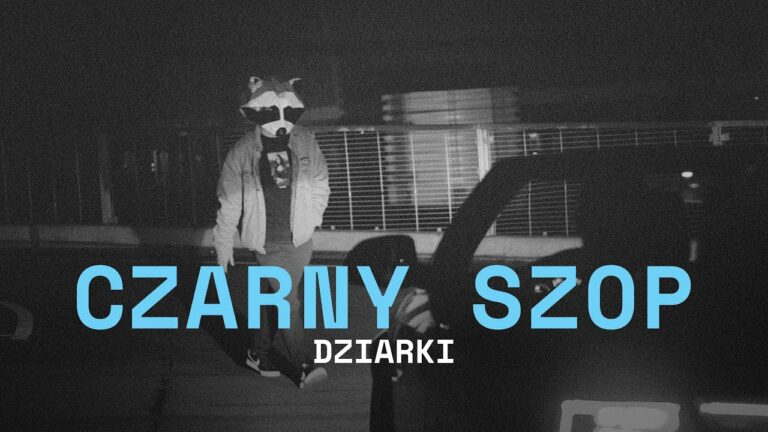 Czarny Szop – Dziarki – teledysk