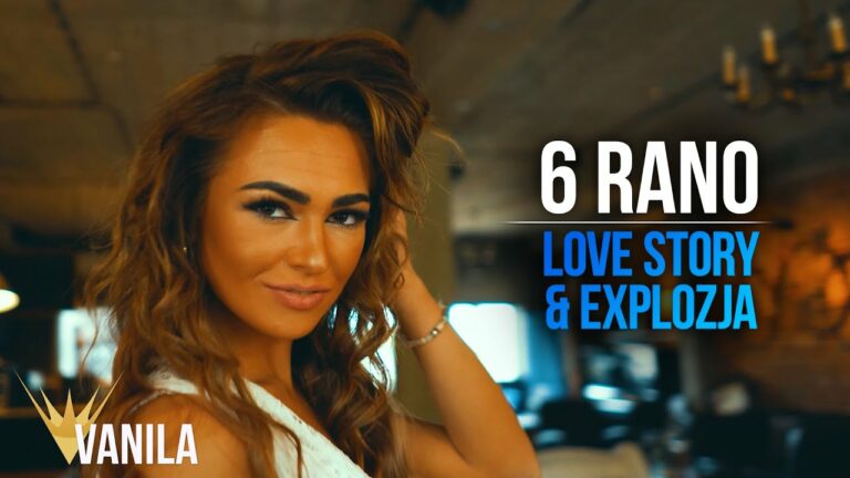 Love Story, Explozja – 6 Rano (Produkcja – DJ CandyNoize) – teledysk