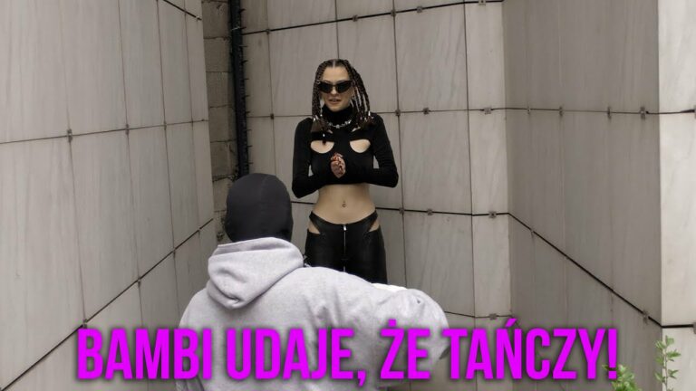 Baila Ella – BAMBI TYLKO UDAJE, ŻE TAŃCZY! – teledysk