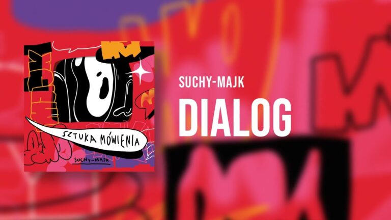 suchy-majk – Dialog – teledysk
