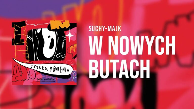 suchy-majk – W nowych butach – teledysk