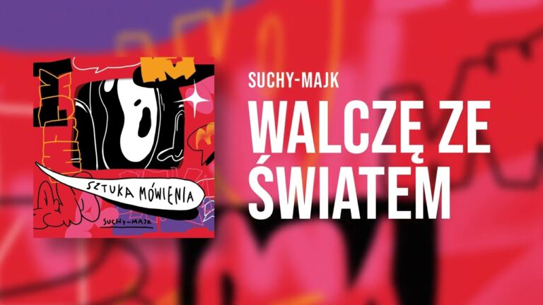 suchy-majk – Walczę ze światem – teledysk