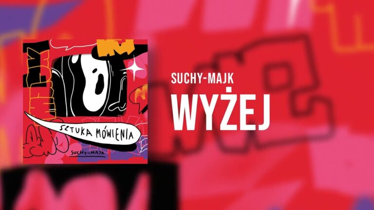 suchy-majk – Wyżej – teledysk