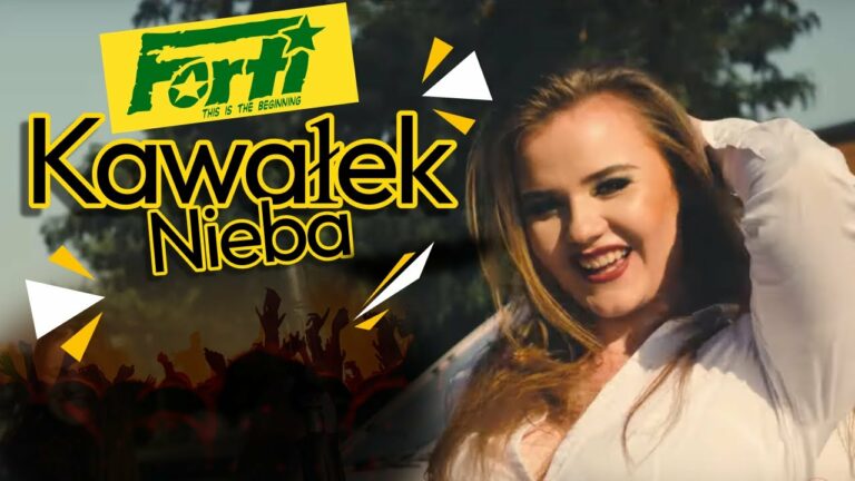 FORTI – Kawałek Nieba – teledysk