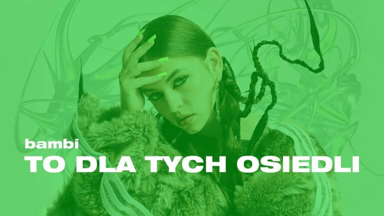 bambi – TO DLA TYCH OSIEDLI – teledysk