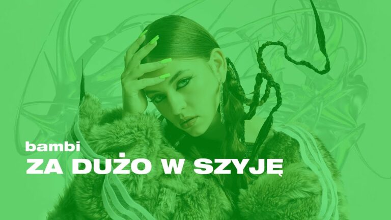 bambi – ZA DUŻO W SZYJĘ – teledysk