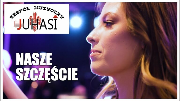 Juhasi – Nasze szczęście – teledysk
