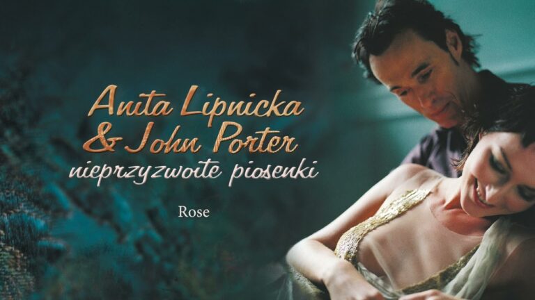 Anita Lipnicka, John Porter – Rose – teledysk