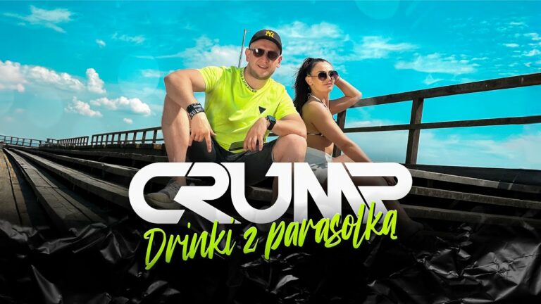 CRUMP – Drinki Z Parasolką – teledysk