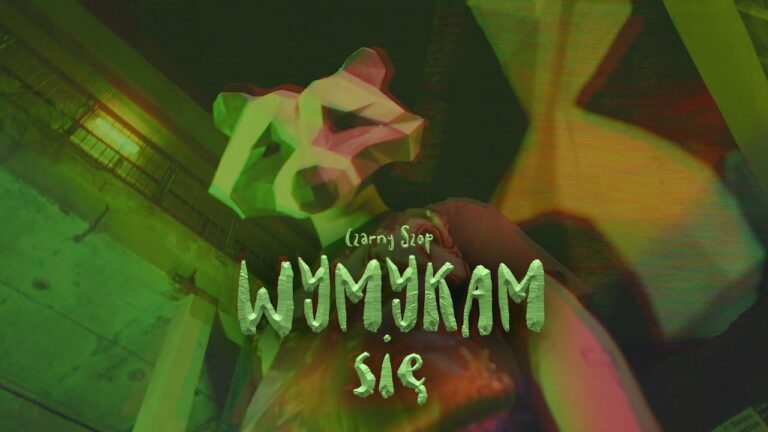 Czarny Szop – Wymykam się – teledysk