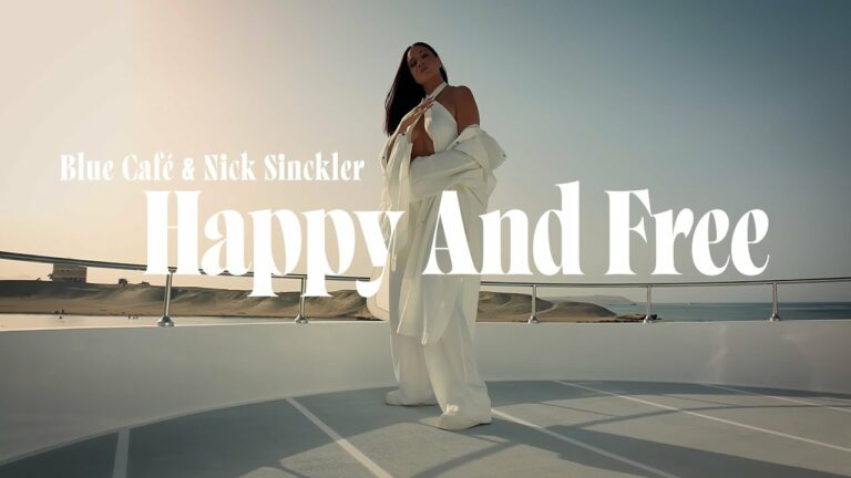 Blue Cafe, Nick Sinckler – Happy And Free – teledysk