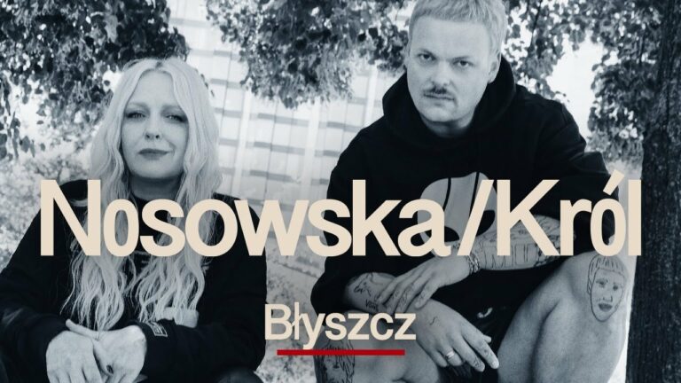 Nosowska / Król – Błyszcz – teledysk