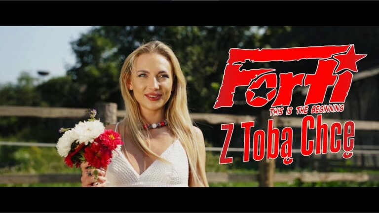 FORTI – Z TOBĄ CHCĘ – teledysk