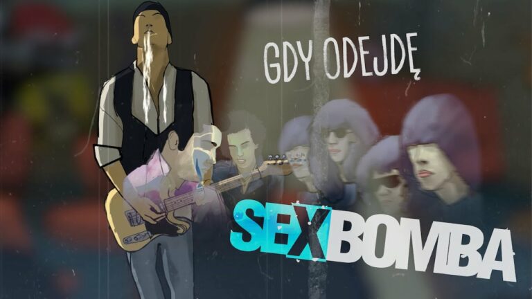 Sexbomba – GDY ODEJDĘ – teledysk