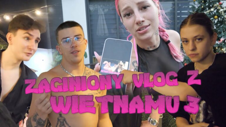ZAGINIONY VLOG Z WIETNAMU! – Baila Ella Vietnam VLOG3 – teledysk