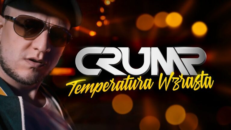 CRUMP – TEMPERATURA WZRASTA – teledysk
