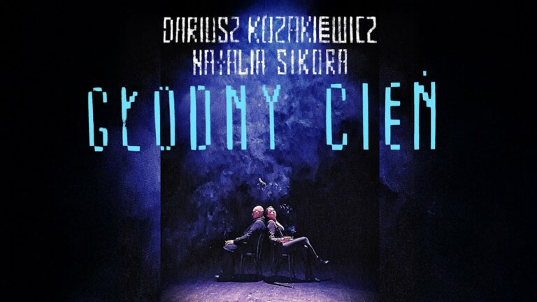 Dariusz Kozakiewicz, Natalia Sikora – Głodny cień – teledysk