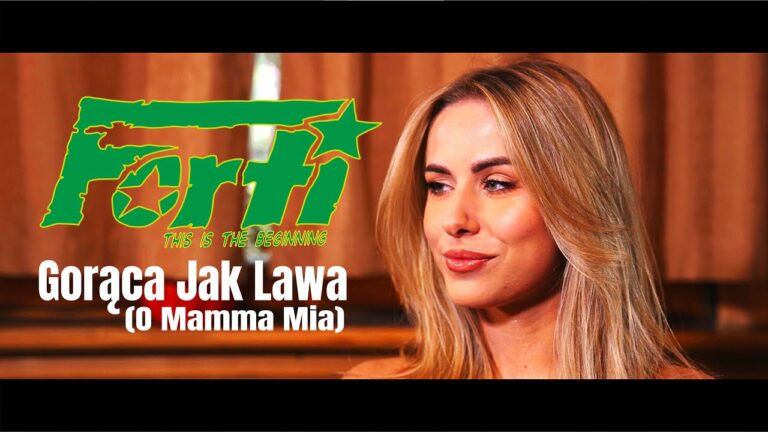 FORTI – GORĄCA JAK LAWA – teledysk