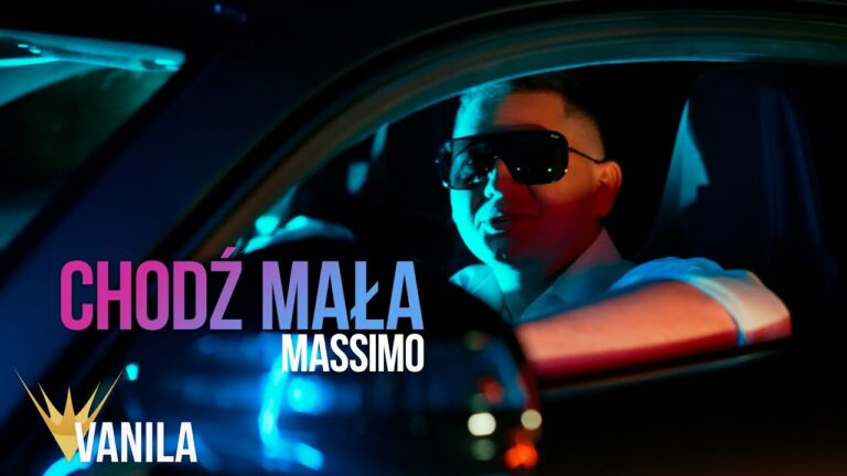 Massimo – CHODŹ MAŁA – teledysk