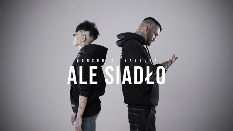 Bonson, IzabelKa – Ale siadło – teledysk