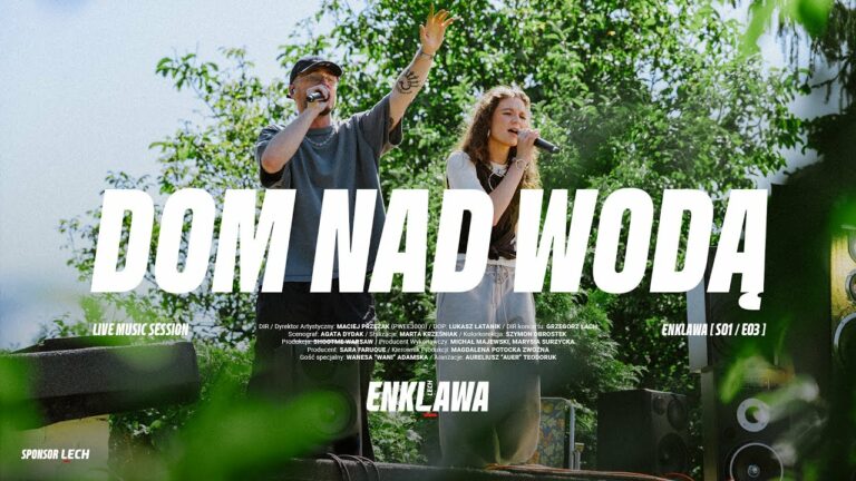 Pezet, Wani – Dom Nad Wodą – ENKLAWA LIVE – teledysk