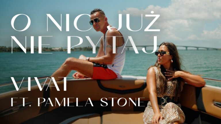 Vivat, Pamela Stone – O Nic Już Nie Pytaj – teledysk