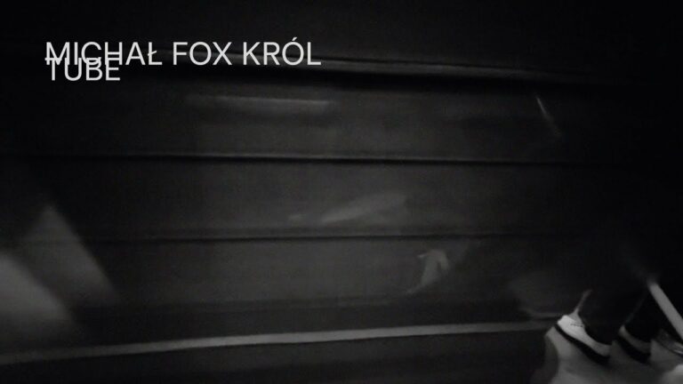 Michał FOX Król – TUBE – teledysk