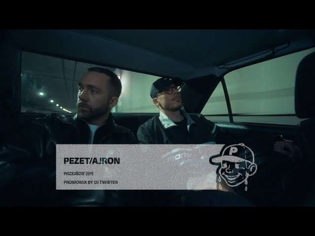 Pezet/Ajron – PRZEJŚCIE [EP] – Promomix by DJ Twister – teledysk