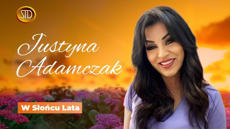 Justyna Adamczak – W Słońcu Lata – teledysk